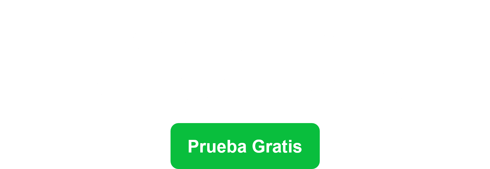 ahorra tiempo en tareas oparativas